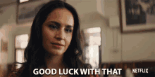 Good Luck With That Mad GIF - Good Luck With That Mad Sarcastic GIFs