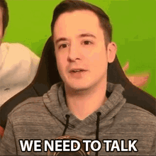 We Need To Talk Lets Talk GIF