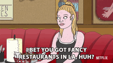 I Bet You Got Fancy Restaurants In La Huh Fancy Things GIF