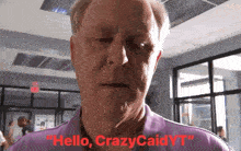 a man in a purple shirt is saying hello crazy caidy t