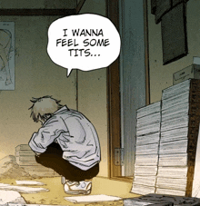 a cartoon of a man kneeling down with a speech bubble saying i wanna feel some tits