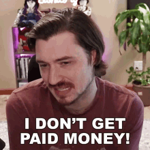 I Dont Get Paid Money Aaron Brown GIF - I Dont Get Paid Money Aaron Brown Bionicpig GIFs