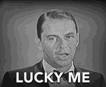 lucky me happy im so lucky delighted frank sinatra