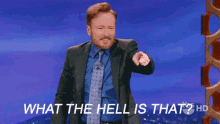 What Is That GIF - Conan O Brien What The Hell I Is That GIFs