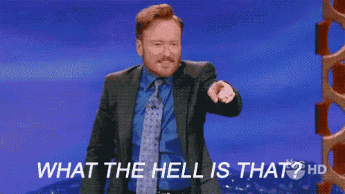 conan-o-brien-what-the-hell-i-is-that.png
