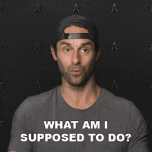 What Am I Supposed To Do Ace GIF - What Am I Supposed To Do Ace The Challenge World Championship GIFs