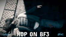 Hop On Bf3 Bf3 GIF - Hop On Bf3 Bf3 Battlefield GIFs
