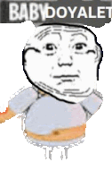 a cartoon of a man with a speech bubble that says babydoyale .