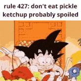 a picture of a cartoon character with the caption rule 427 : don 't eat pickle ketchup probably spoiled ..