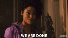 We Are Done Young Agatha Danbury GIF - We Are Done Young Agatha Danbury Queen Charlotte A Bridgerton Story GIFs