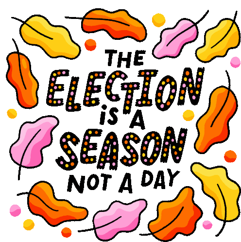 Election Election Day Sticker - Election Election Day The Election Is A Season Stickers