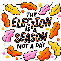 Election Election Day Sticker - Election Election Day The Election Is A Season Stickers
