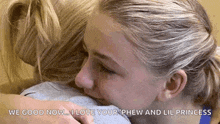 two girls hugging each other with the words we good now i love your phew and lil princess written on the bottom