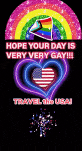 a poster that says hope your day is very very gay on it