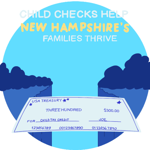 Child Checks Help New Hampshire Families Thrive Taxes Sticker - Child Checks Help New Hampshire Families Thrive Taxes Tax Season Stickers