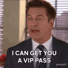 I Can Get You A Vip Pass Jack Donaghy GIF - I Can Get You A Vip Pass Jack Donaghy 30rock GIFs