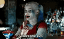 Harley Quinn I Love This Guy GIF - Harley Quinn I Love This Guy Bar GIFs
