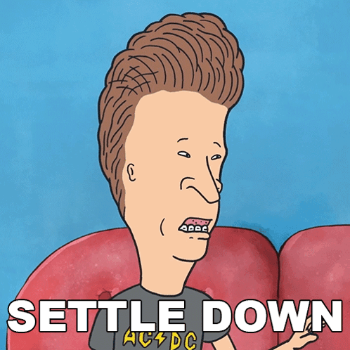 settle-down-butt-head.gif