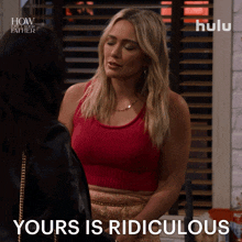 Yours Is Ridiculous Sophie GIF - Yours Is Ridiculous Sophie How I Met Your Father GIFs