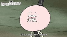 Jolly Good Show Indeed Pops GIF - Jolly Good Show Indeed Pops Regular Show GIFs