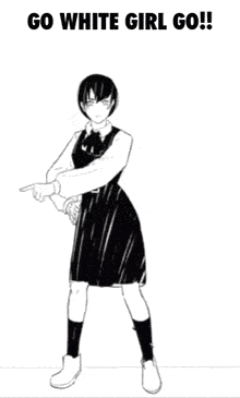 a black and white drawing of a girl in a black dress dancing with the words `` go white girl go '' .