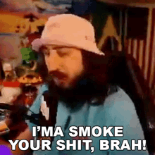 ima smoke your shit brah godku im gonna take a puff of your shit let me smoke some of that let me take a hit