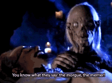 Cryptkeeper You Know What They Say GIF - Cryptkeeper You Know What They Say The Morgue The Merrier GIFs