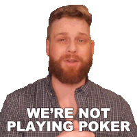 We'Re Not Playing Poker Grady Smith Sticker