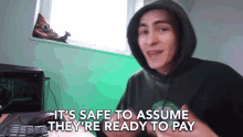 Its Safe To Assure Theyre Ready To Pay GIF - Its Safe To Assure Theyre Ready To Pay Ready To Pay GIFs