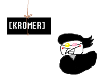 a drawing of a cartoon character with a sign that says [ kromer ]