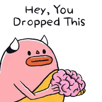 a cartoon of a devil holding a brain with the words hey you dropped this above it