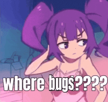 a cartoon girl with purple hair is asking where bugs .
