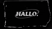 a black background with the word hallo in white letters