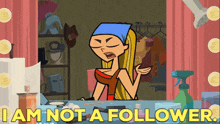 Total Drama Action Lindsay GIF - Total Drama Action Lindsay I Am Not A Follower GIFs