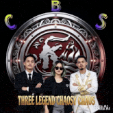 three people are standing in front of a logo that says three legend chaos chaos