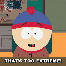 Thats Too Extreme Stan Marsh GIF - Thats Too Extreme Stan Marsh South Park GIFs