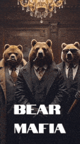 three bears dressed in suits and ties are standing next to each other with the words bear mafia written below them