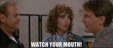 Watch Your Mouth Hey Easy GIF - Watch Your Mouth Hey Easy Earth Girls Are Easy GIFs