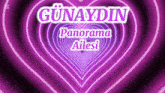 a purple heart with the word panorama ailesi on it