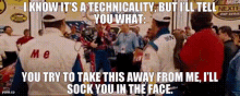 Technicality Sock You In The Face GIF - Technicality Sock You In The Face Try To Take This Away GIFs