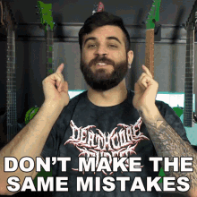 Dont Make The Same Mistakes That I Did Andrew Baena GIF - Dont Make The Same Mistakes That I Did Andrew Baena Avoid Making The Same Errors As I Did GIFs