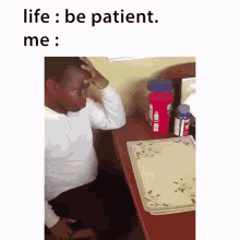 Life Patience GIF - Life Patience Frustrated GIFs