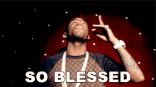 So Blessed Fabolous GIF - So Blessed Fabolous Everything Everyday Everywhere Song GIFs