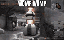 a screenshot of a video game with the words womp womp on it