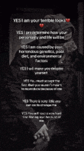 a poster that says " yes i am your terrible looks " on it