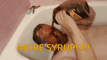 Syrup Bath GIF - Syrup Bath Messy GIFs