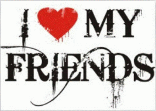 I Love Friends Friends GIF - I Love Friends Friends I Love My Frinds ...