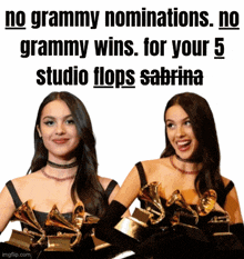 a poster that says no grammy nominations no grammy wins for your 5 studio flops sabrina on it