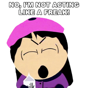 No Im Not Acting Like A Freak Wendy Sticker - No Im Not Acting Like A Freak Wendy Bebe Stickers