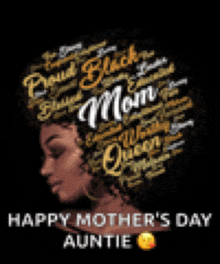 a happy mother 's day auntie greeting card with a woman 's face and words on her hair .